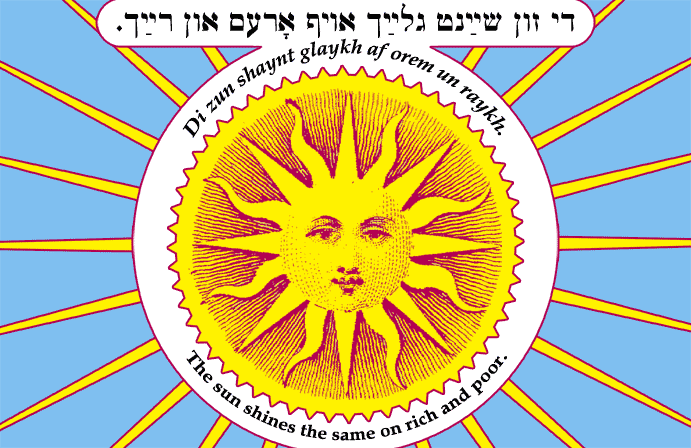 Yiddish: The sun shines the same on rich and poor.